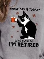 Black Cat What Day Is Today Who Care Letters Sweatshirts