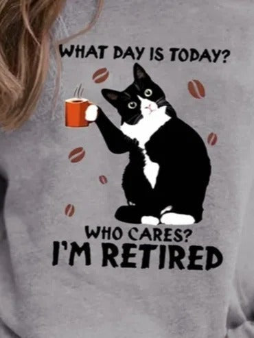 Black Cat What Day Is Today Who Care Letters Sweatshirts